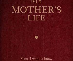 My Mother's Life: Mom, I Want to Know Everything About YouGive to Your Mother to Fill in with Her Memories and Return to You as a Keepsake (Volume 5) (Creative Keepsakes, 5)